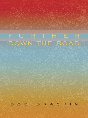 cover image of Further Down the Road